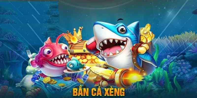 Bắn cá xèng – Game săn cá hiện đại, đặc sắc